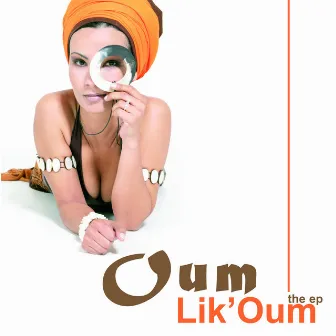 LIKOUM - The EP by Oum