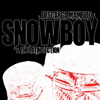 Descarga Mambito by Snowboy & The Latin Section