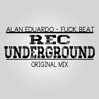 Fuck Beat by Alan Eduardo