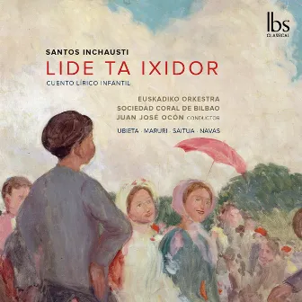 Santos Inchausti: Lide ta Ixidor by Juan José Ocón