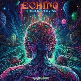 Spiritual Toxins by Echino