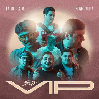 Soy VIP by Antonin Padilla