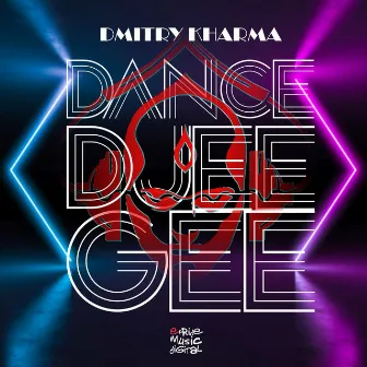 Dance & Djee Gee, Vol. 2 (Remixes) by Dmitry Kharma