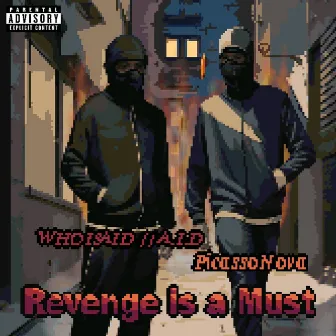 Revenge is a Must by Picasso Nova