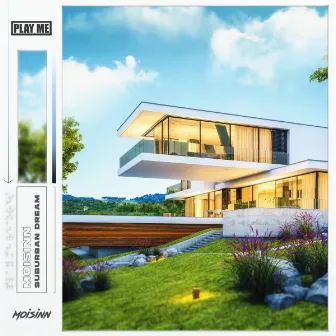 Suburban Dream by Moisinn