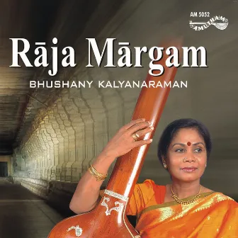 Raja Margam by Bhushany Kalyanaraman