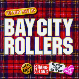 Bay City Rollers - The Best Of by Bay City Rollers