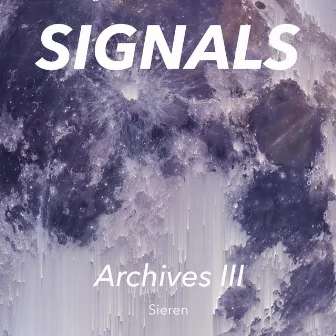 Signals (Archives III) by Sieren