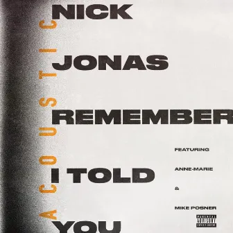 Remember I Told You (Acoustic) by Nick Jonas