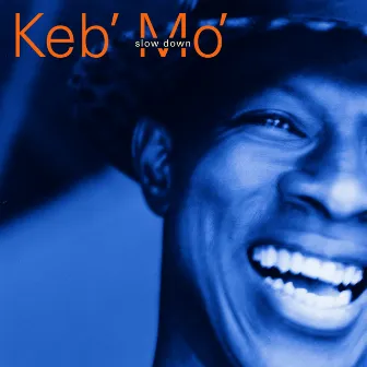 Slow Down by Keb' Mo'