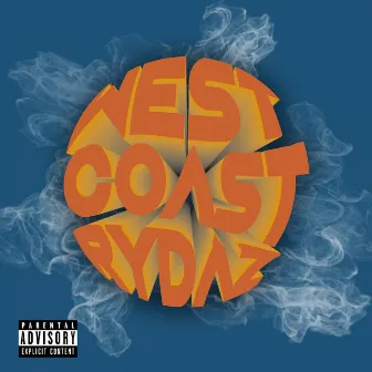 West Coast Rydaz by Mexacali