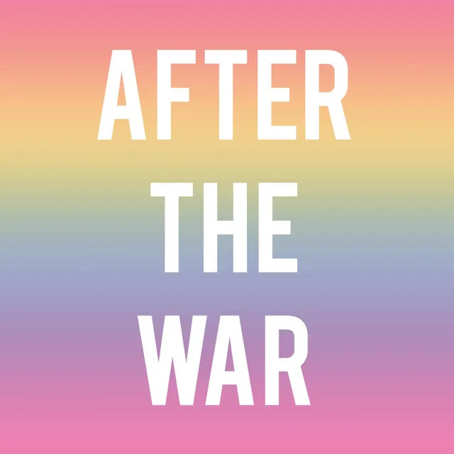 After the War