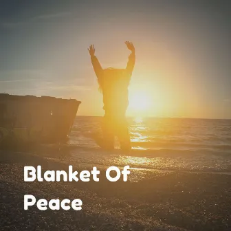 Blanket of Peace by Sonaya