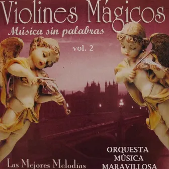 Violines Mágicos Vol. 2 by Orquesta Música Maravillosa