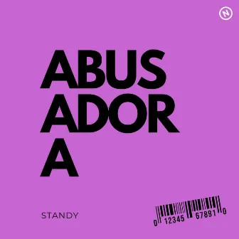 Abusadora by Standy