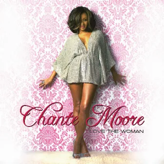 Love The Woman by Chanté Moore