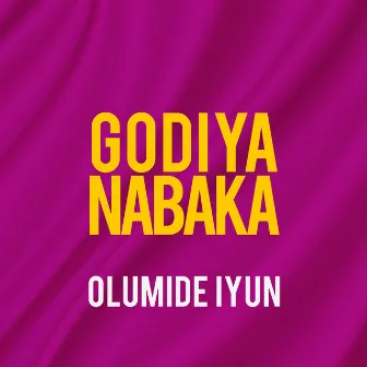 Godiya Na Ba Ka by Olumide Iyun