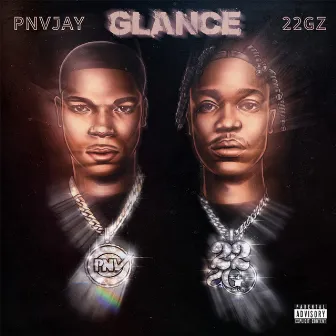 Glance (feat. 22Gz) by PNV Jay