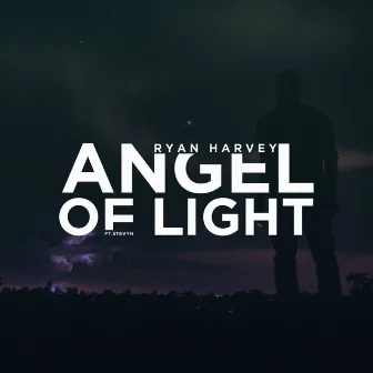 Angel Of Light by Ryan Harvey