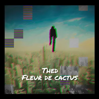 Fleur de Cactus by Thed