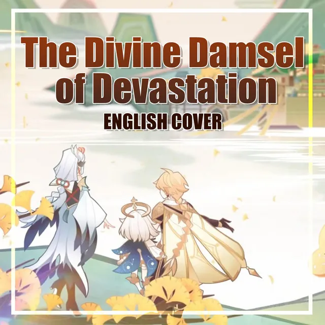 The Divine Damsel of Devastation (From "Genshin Impact")