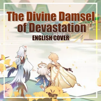 The Divine Damsel of Devastation (From 