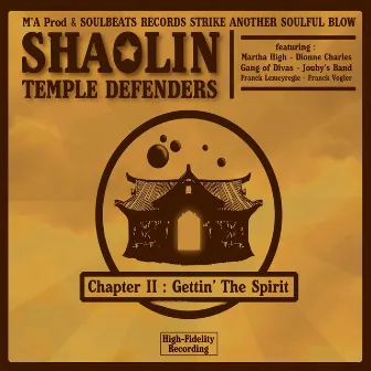 Chapter II : Gettin' the Spirit by Shaolin Temple Defenders