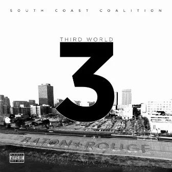 Third World 3 by South Coast Coalition