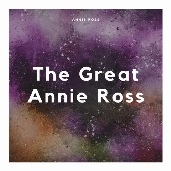 The Great Annie Ross by Annie Ross