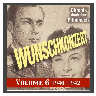 History of German Film Music, Vol. 6: We Make Music (1940-1942) by Friedrich Schröder