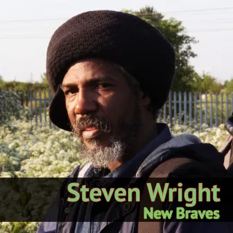 New Braves by Steven Wright