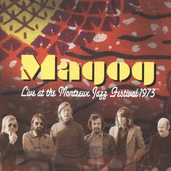 Live At The Montreux Jazz Festival 1973 by Magog