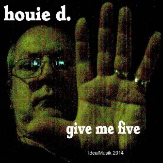 Give Me Five by Houie D.