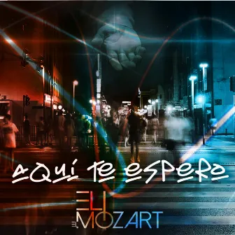 Aquí Te Espero by Eli el Mozart