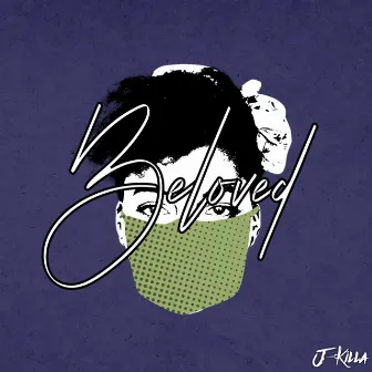 BeLoved by J-Killa