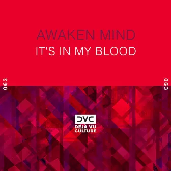 It's in My Blood by Awaken Mind