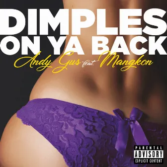 Dimples on Ya Back by Andy Gus