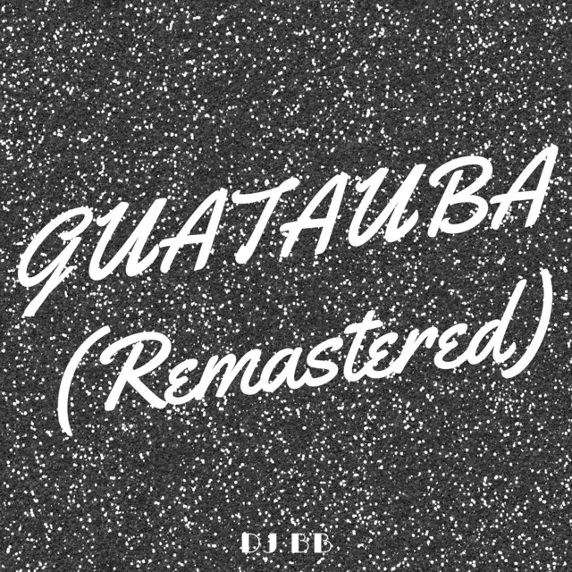 Guatauba - Remastered