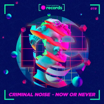 Now Or Never by Criminal Noise