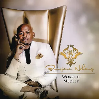 Worship Medley by Bongani Nchang