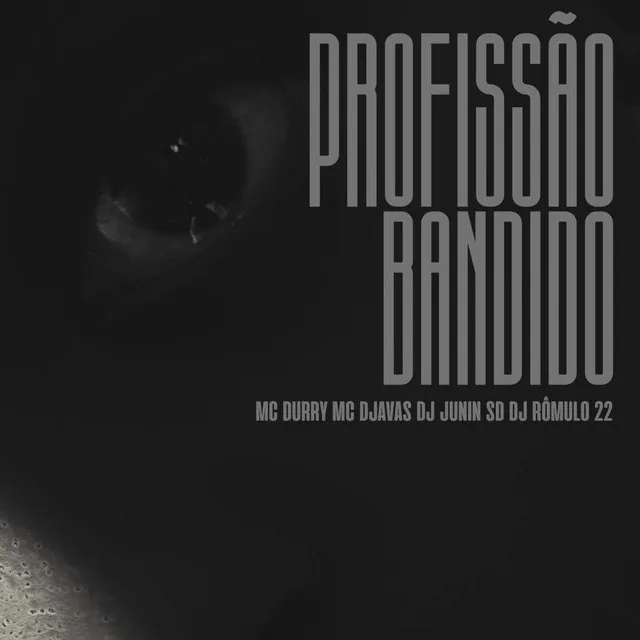 Profissão Bandido