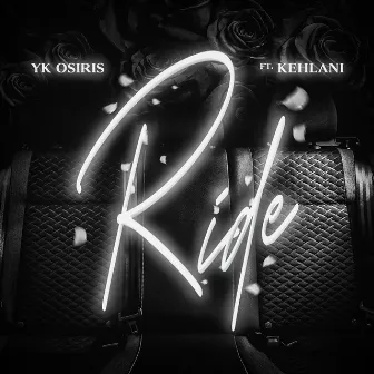 Ride by YK Osiris