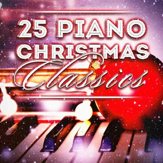 25 Piano Christmas Classics by Unknown Artist