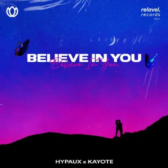 Believe In You by HYPAUX