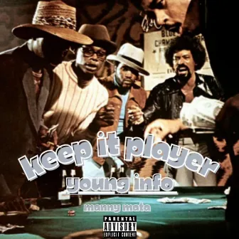 Keep it Player by Young Info