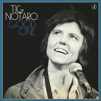 Good One by Tig Notaro