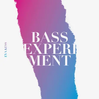 Bassexperiment by Eva Kess