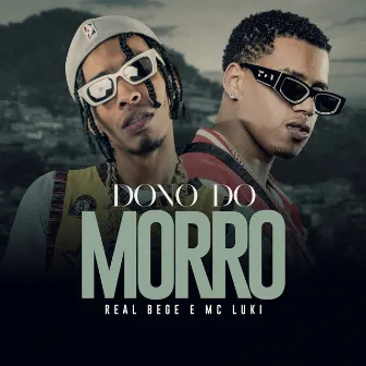 Dono Do Morro by Real Bege