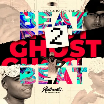 Beat Ghost 2 by DJ LUKAS DA ZS