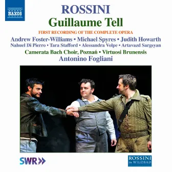 Rossini: Guillaume Tell (Complete Version Live) by Judith Howarth